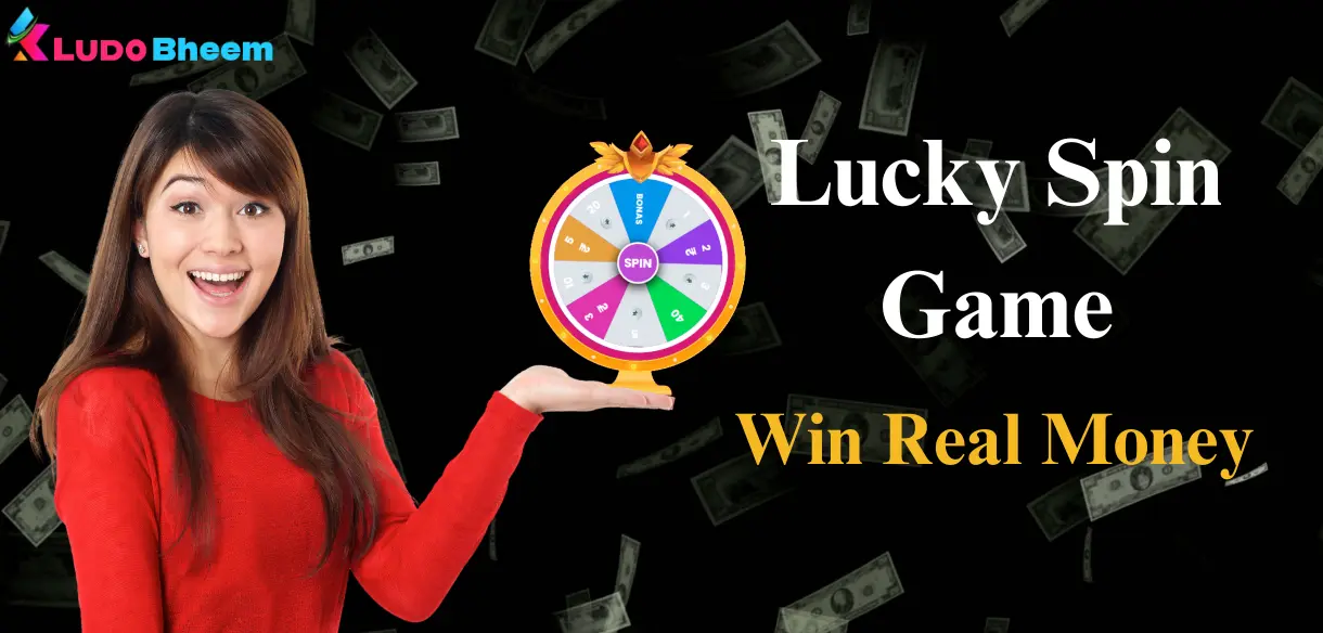 Lucky Spin and Win Cash with Ludo Bheem