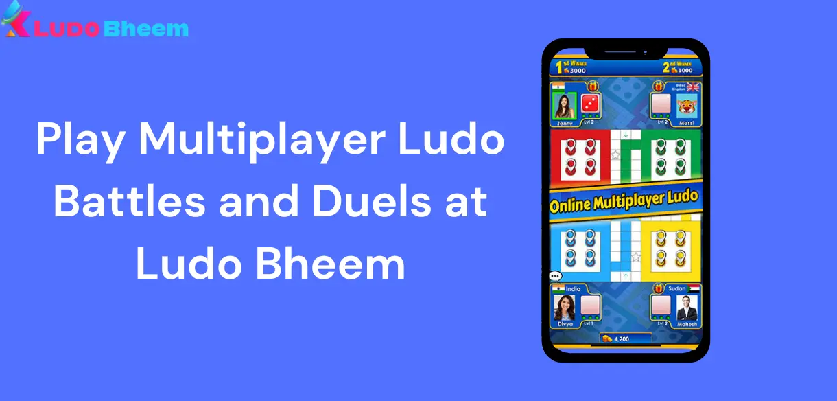 Multiplayer Ludo Battles and Duels at Ludo Bheem